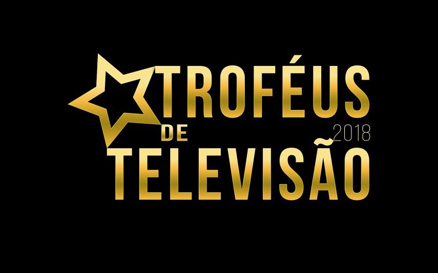 Troféus de Televisão 2018 Vote já nos seus favoritos!