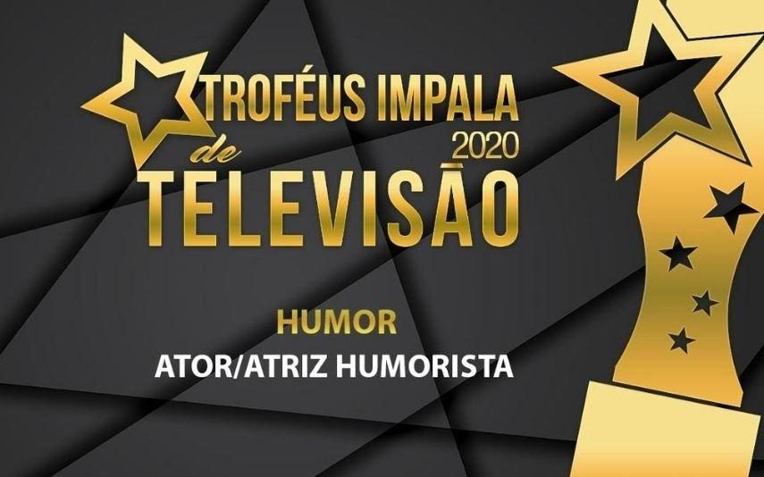 Troféus Impala de Televisão 2020! Eis os nomeados para Melhor Humorista!
