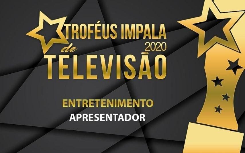 Troféus Impala de Televisão 2020 Conheça os nomeados na categoria de Melhor Apresentador!