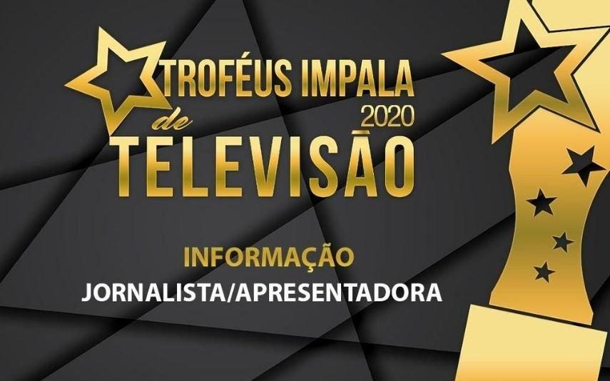 Troféus Impala de Televisão 2020! As nomeadas a Melhor Jornalista/Apresentadora!