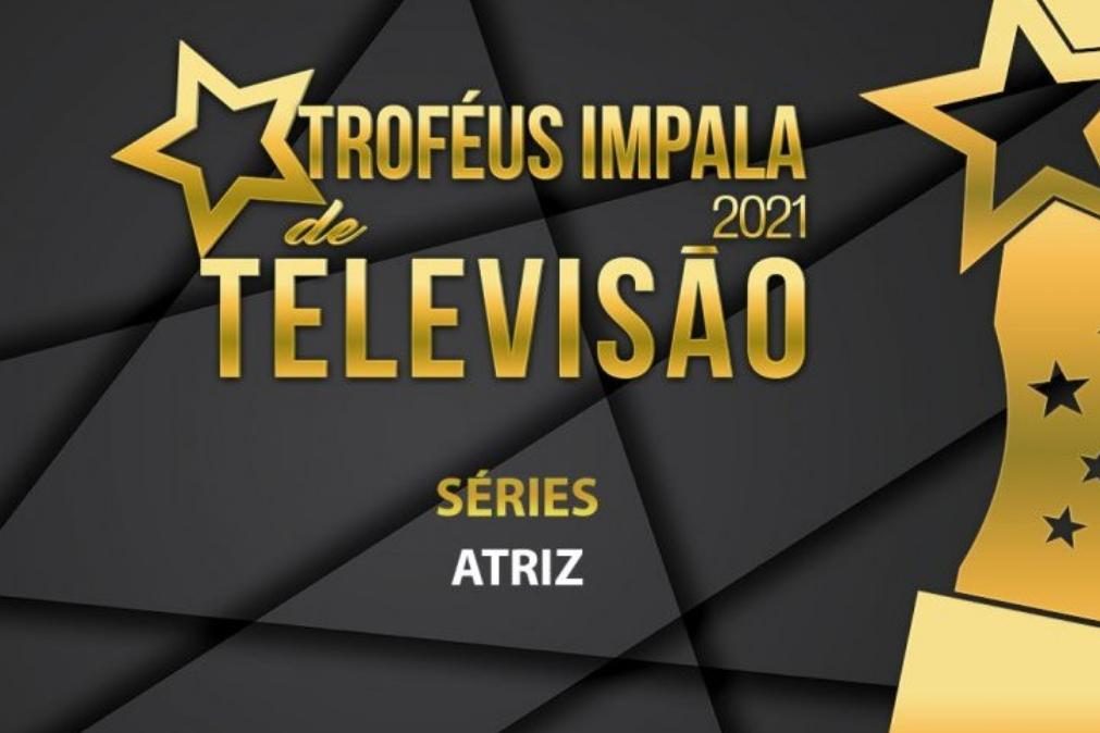Troféus Impala de Televisão 2021: Nomeações na categoria de Melhor Atriz de Série